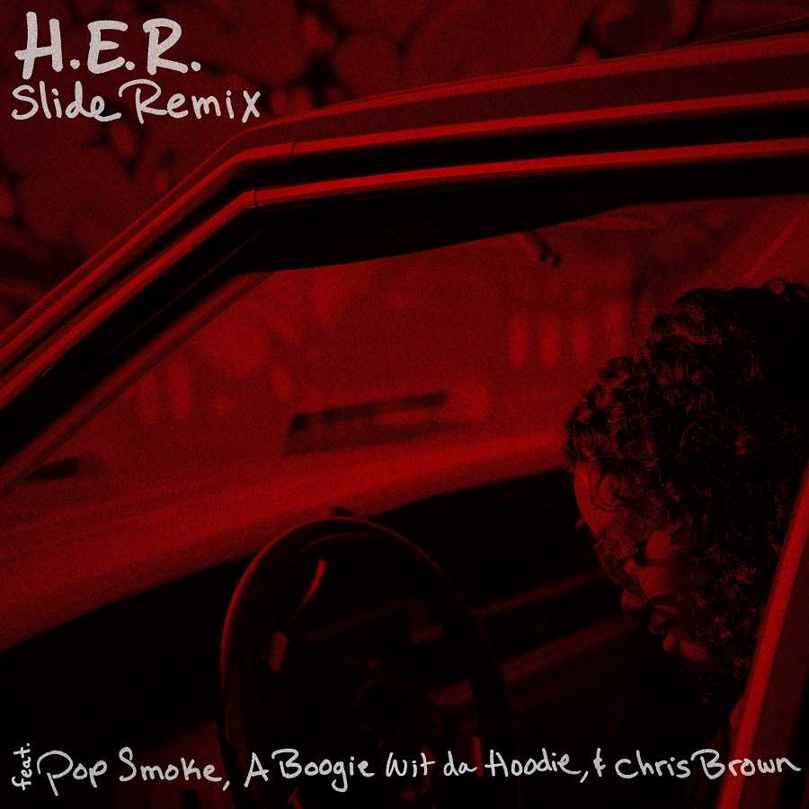 H.E.R. Ft. Pop Smoke, A Boogie Wit Da Hoodie & Chris Brown - Slide (Remix)
